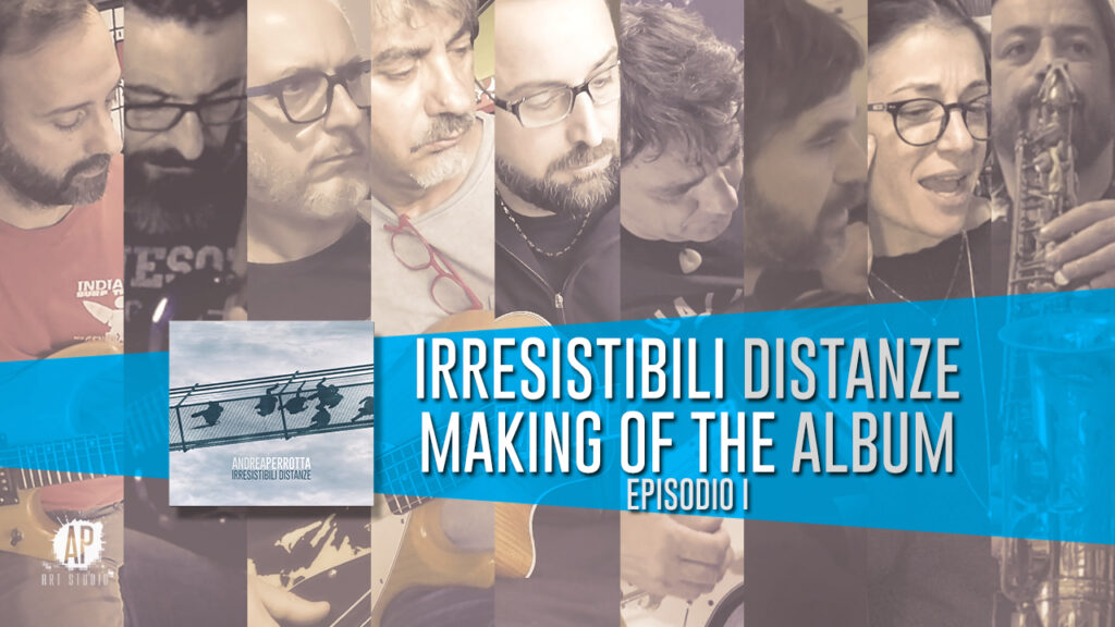 Irresistibili Distanze | Making of the Album (Episodio I)