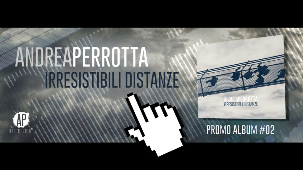 Irresistibili Distanze | Promo Album #02