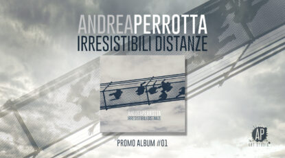 Irresistibili Distanze | Promo Album #01