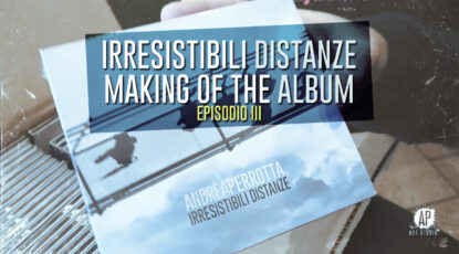 Miniatura Irresistibili Distanze - Making of the Album (Episodio III)